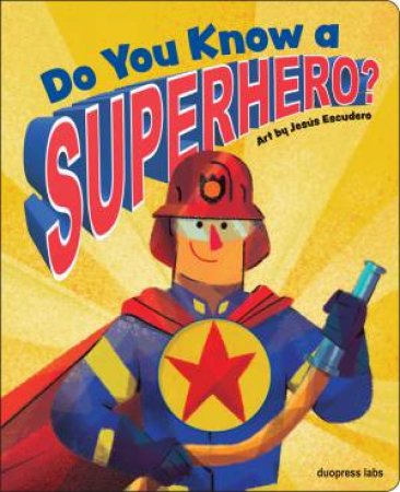 Do You Know A Superhero? by Various