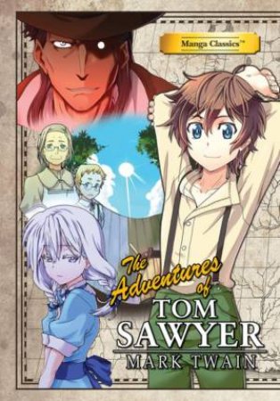 The Adventures Of Tom Sawyer by Mark Twain, Crystal S. Chan & Kuma Chan