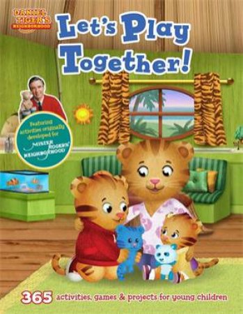 Daniel Tiger's Neighborhood: Let's Play Together! by Media Lab Books