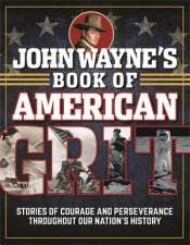 John Waynes Book Of American Grit