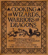 Cooking For Elves Dwarves And Dragons