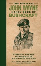 The Official John Wayne Handy Book Of Bushcraft