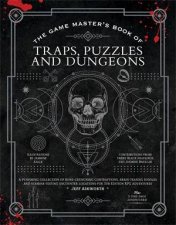 The Game Masters Book Of Traps Puzzles And Dungeons