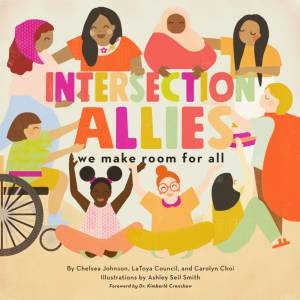 Intersection Allies by Chelsea Johnson & LaToya Council & Carolyn Choi & Ashley Seil Smith