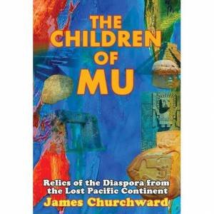 The Children Of Mu by James Churchward