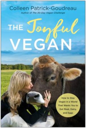 Joyful Vegan by Colleen Patrick-Goudreau