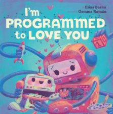 Im Programmed To Love You