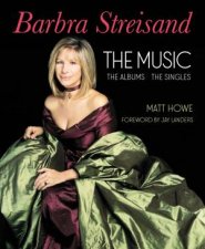 Barbra Streisand the Music the Albums the Singles
