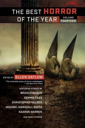 The Best Horror of the Year, Volume Fourteen by Ellen Datlow