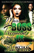 Married To A Boss Pregnant By My Ex
