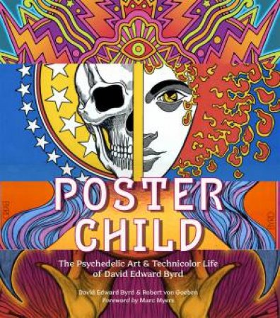 Poster Child by David Byrd & Robert von Goeben & Marc Myers
