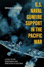 US Naval Gunfire Support In The Pacific War