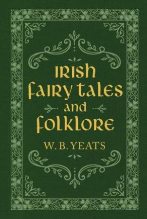 Irish Fairy Tales And Folklore