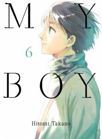 My Boy, 6 by Hitomi Takano