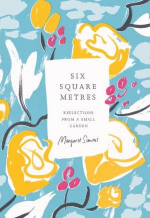 Six Square Metres by Margaret Simons