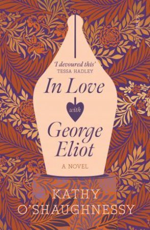 In Love With George Eliot by Kathy O'Shaughnessy