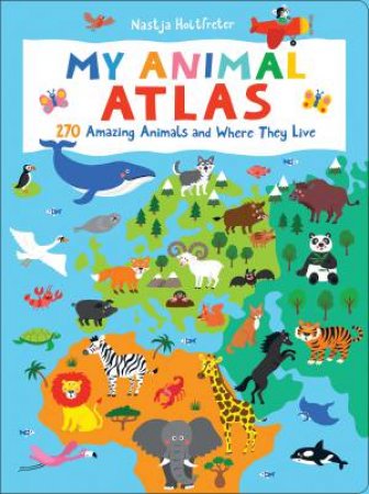 My Animal Atlas by Natsja Holtfreter