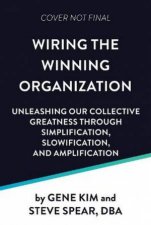 Wiring the Winning Organization