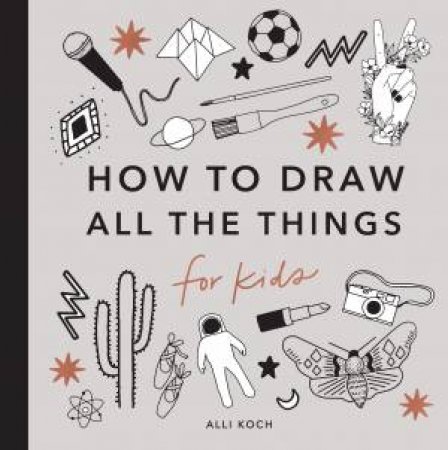 All The Things: How To Draw Books For Kids