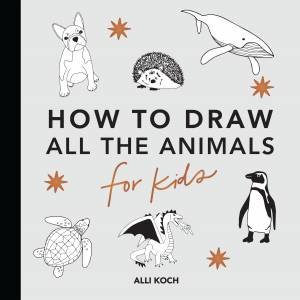 All The Animals by Alli Koch