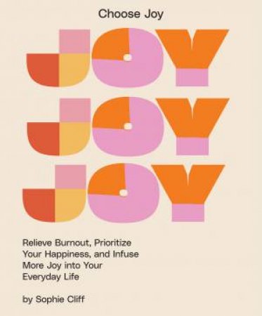 Choose Joy by Sophie Cliff