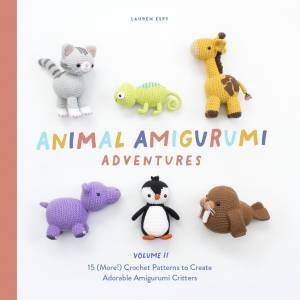 Animal Amigurumi Adventures Vol. 2 by Lauren Espy