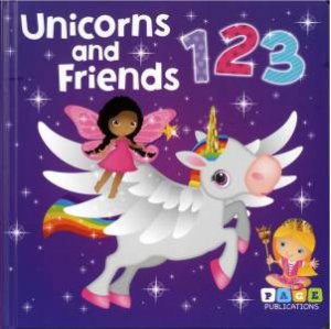 Unicorns and Friends 123 by Various