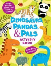Dinosaurs Pandas  Pals Activity Book