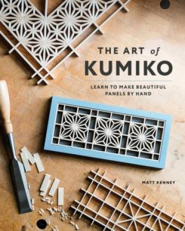 The Art Of Kumiko by Matt Kenney