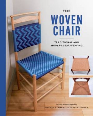 The Woven Chair by Brandy Clements & Dave Klingler