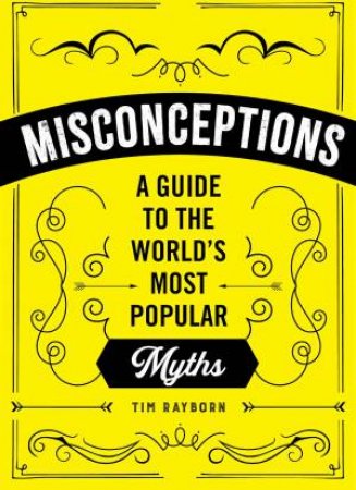 Misconceptions by Tim Rayborn