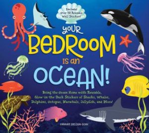 Your Bedroom Is An Ocean! by Hannah Sheldon-Dean