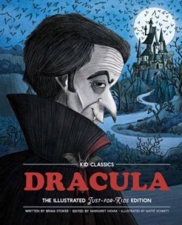 Dracula - Kid Classics by Bram Stoker & Maïté Schmitt & Margaret Novak