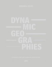 Dynamic Geographies