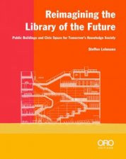 Reimagining The Library Of The Future