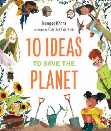 10 Ideas To Save The Planet by Giuseppe D'Anna & Clarissa Corradin