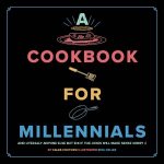 A Cookbook For Millennials