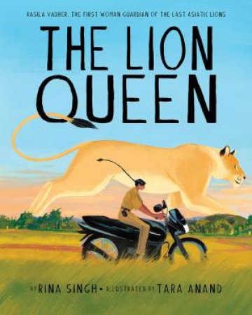 The Lion Queen by Rina Singh & Tara Anand