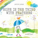 Hope Is the Thing with Feathers Petite Poems