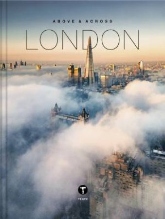 Above and Across London by Ben Moore