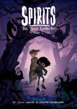 Spirits The Soul Collector Part 1
