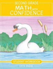 Second Grade Math With Confidence Student Workbook Math With Confidence