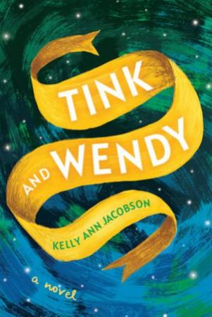 Tink And Wendy by Kelly Ann Jacobson