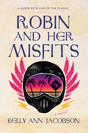 Robyn and Her Misfits by Kelly Ann Jacobson