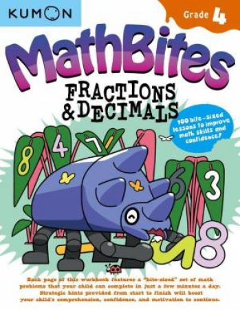 Math Bites: Grade 4 Fractions & Decimals by KUMON PUBLISHING