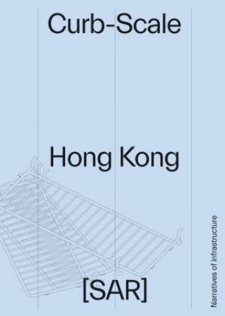 Curb-Scale Hong Kong by Sony Devabhaktuni