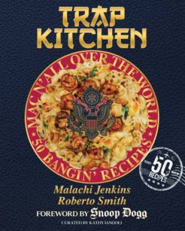Trap Kitchen by Malachi Jenkins & Nicholas Porcelli & Roberto Smith