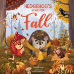 Hedgehogs Home for Fall