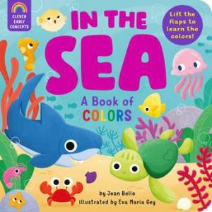 In The Sea: Book Of Colors by Eva Maria Gey & Jean Bello