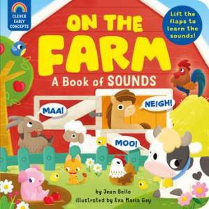 On The Farm: Book Of Sounds by Eva Maria Gey & Jean Bello